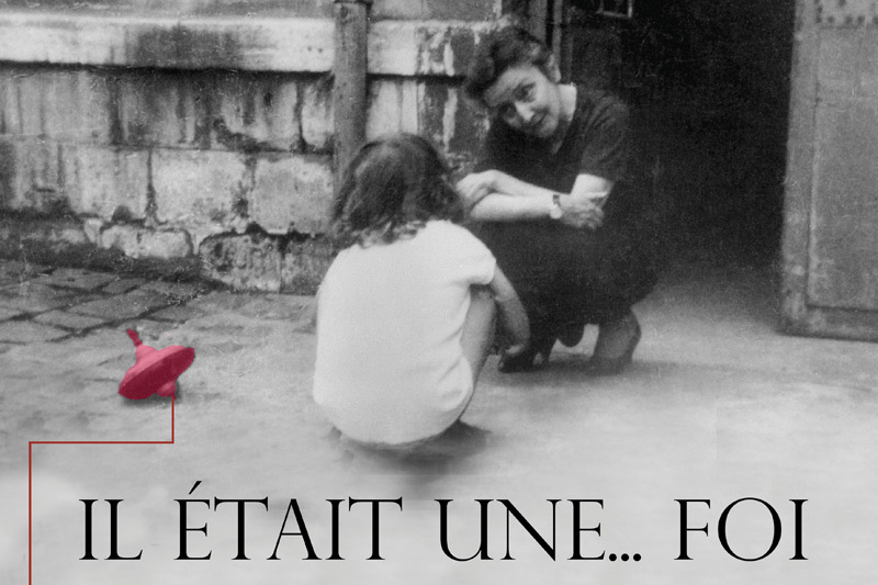 Il était une… Foi